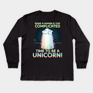 Time To Be A Unicorn Kids Long Sleeve T-Shirt